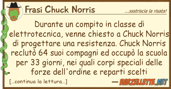 Frasi Chuck Norris durante compito classe elettrot