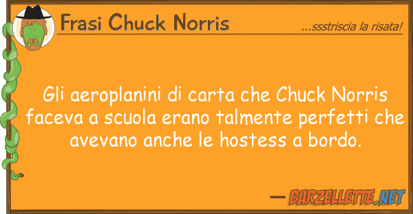 Frasi Chuck Norris aeroplanini carta chuck norri