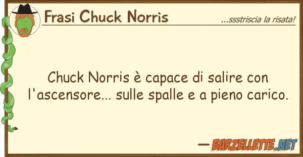 Frasi Chuck Norris chuck norris è capace salire l'a