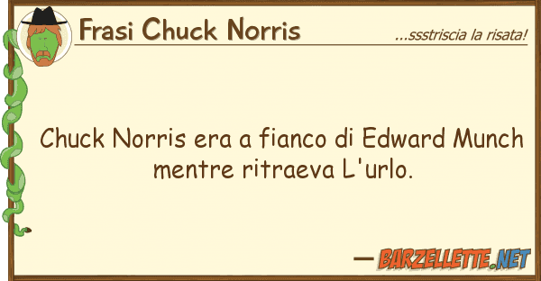 Frasi Chuck Norris chuck norris era fianco edward munc