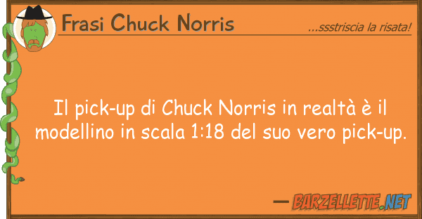 Frasi Chuck Norris pick-up chuck norris realtà è
