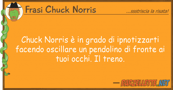 Frasi Chuck Norris chuck norris è grado ipnotizzarti