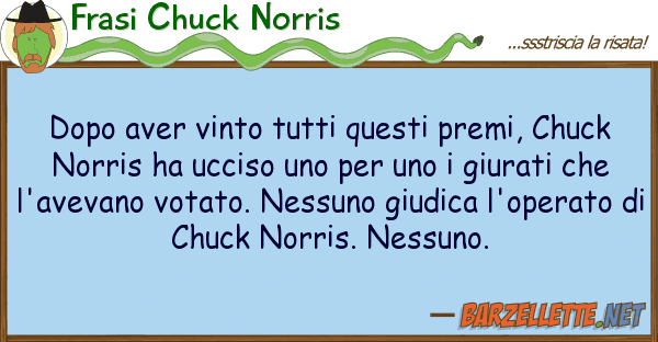 Frasi Chuck Norris dopo aver vinto premi, chuc