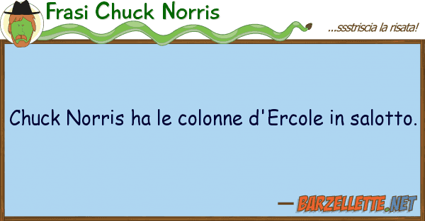 Frasi Chuck Norris chuck norris ha colonne d'ercole s