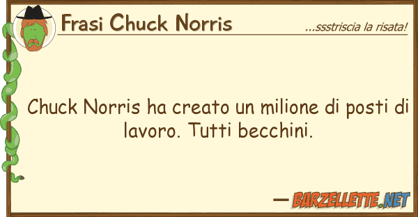 Frasi Chuck Norris chuck norris ha creato milione pos