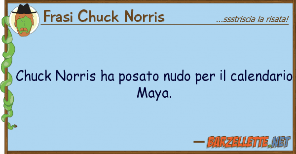 Frasi Chuck Norris chuck norris ha posato nudo calen
