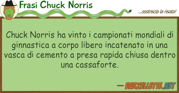 Frasi Chuck Norris chuck norris ha vinto campionati mondi