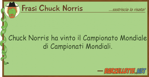 Frasi Chuck Norris chuck norris ha vinto campionato mond
