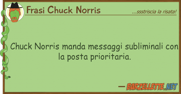 Frasi Chuck Norris chuck norris manda messaggi subliminali