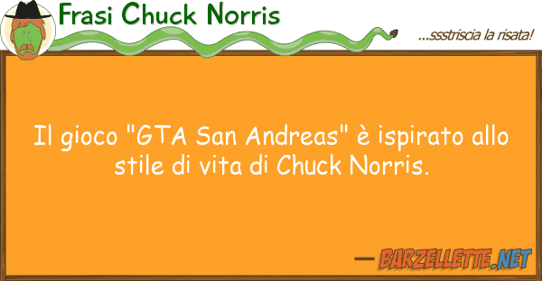Frasi Chuck Norris gioco "gta san andreas" è ispirato