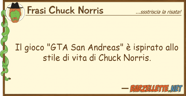 Frasi Chuck Norris gioco "gta san andreas" è ispirato