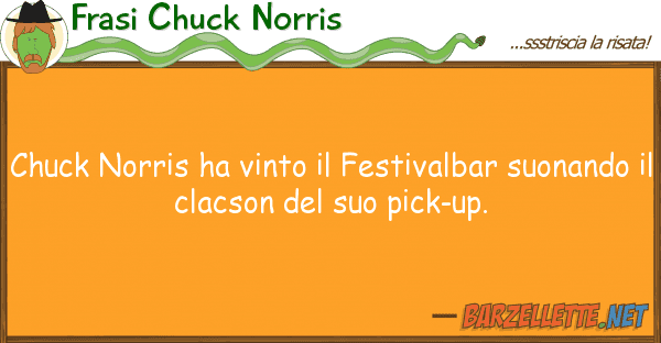 Frasi Chuck Norris chuck norris ha vinto festivalbar