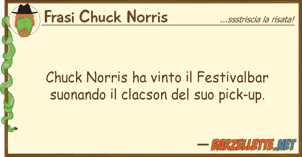 Frasi Chuck Norris chuck norris ha vinto festivalbar