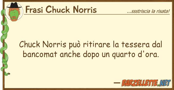 Frasi Chuck Norris chuck norris può ritirare tessera