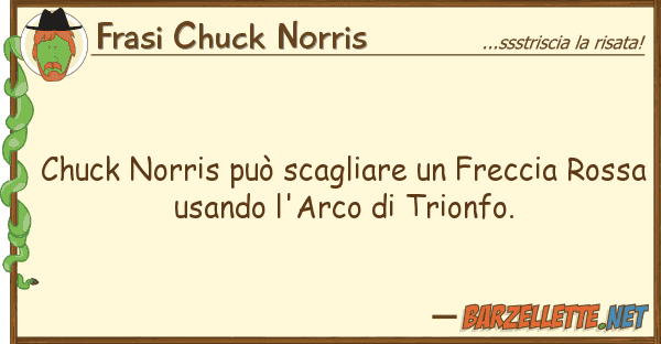 Frasi Chuck Norris chuck norris può scagliare freccia r