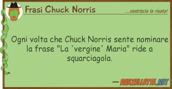 Frasi Chuck Norris ogni volta chuck norris sente nomina