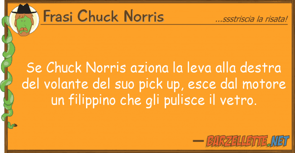 Frasi Chuck Norris chuck norris aziona leva dest