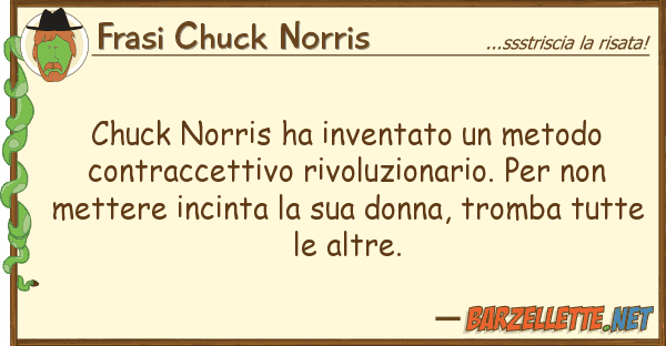 Frasi Chuck Norris chuck norris ha inventato metodo cont