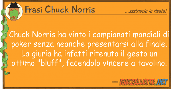 Frasi Chuck Norris chuck norris ha vinto campionati mondi