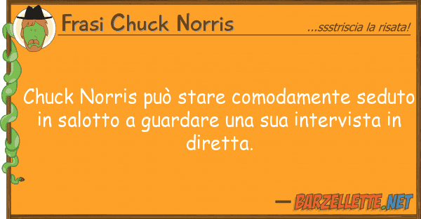 Frasi Chuck Norris chuck norris può stare comodamente sedu