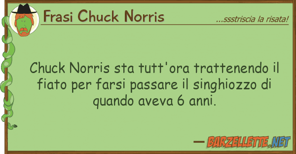 Frasi Chuck Norris chuck norris sta tutt'ora trattenendo
