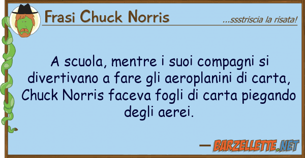Frasi Chuck Norris scuola, mentre compagni dive