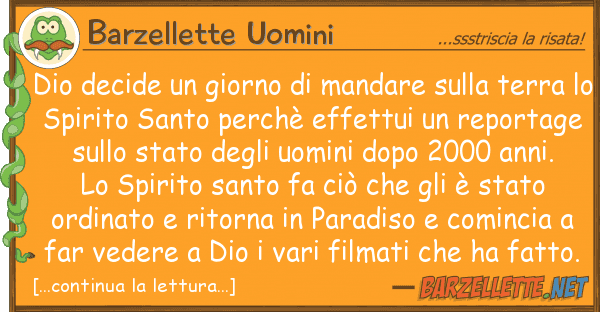 Barzellette Uomini dio decide giorno mandare te