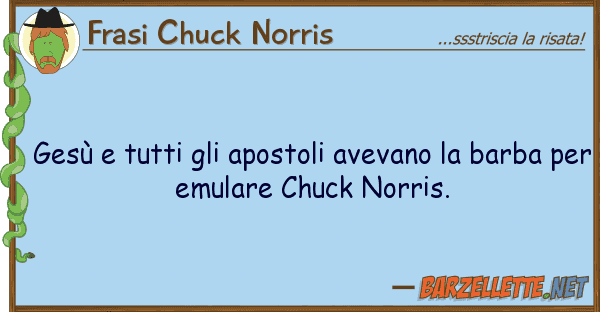 Frasi Chuck Norris gesù apostoli avevano ba