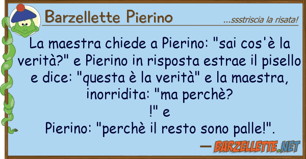 Barzellette Pierino maestra chiede pierino: "sai cos'è