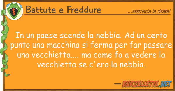 Battute e Freddure paese scende nebbia. cert