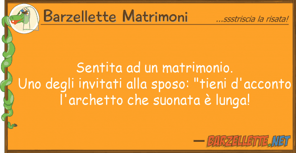 Barzellette Matrimoni sentita matrimonio. uno inv