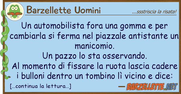 Barzellette Uomini automobilista fora gomma ca