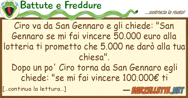 Battute e Freddure ciro va san gennaro chiede: "sa