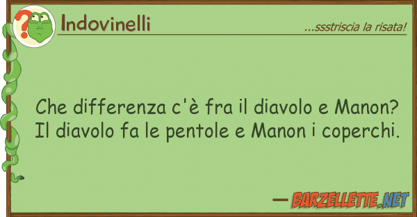 Indovinelli differenza c'è fra diavolo man