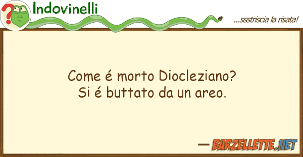 Indovinelli é morto diocleziano? é buttato