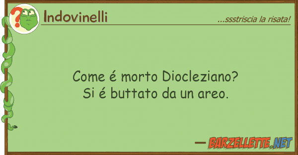 Indovinelli é morto diocleziano? é buttato