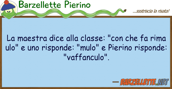 Barzellette Pierino maestra dice classe: "con fa