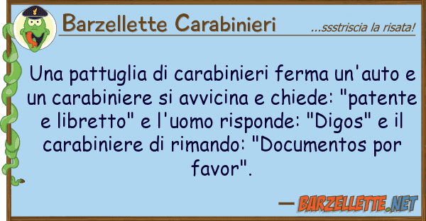 Barzellette Carabinieri pattuglia carabinieri ferma un'au