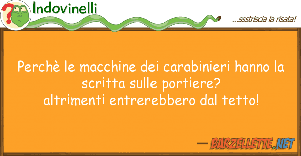 Indovinelli perchè macchine carabinieri hann