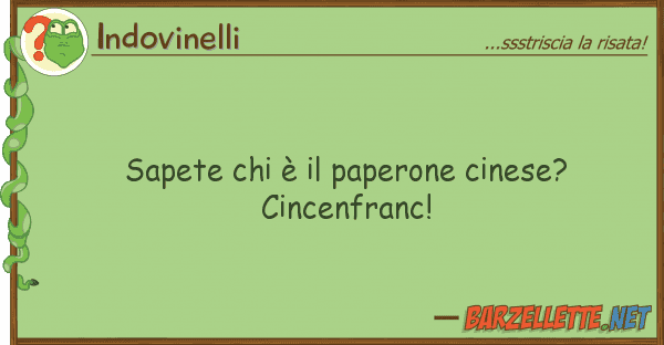 Indovinelli sapete è paperone cinese? cincen