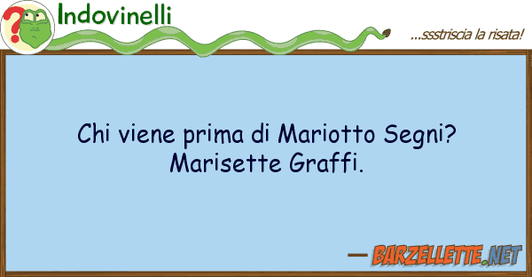 Indovinelli viene prima mariotto segni? mari