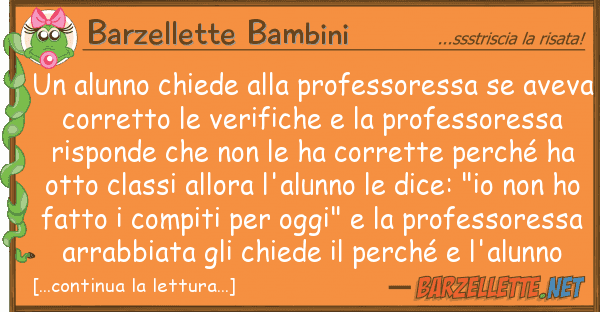 Barzellette Bambini alunno chiede professoressa