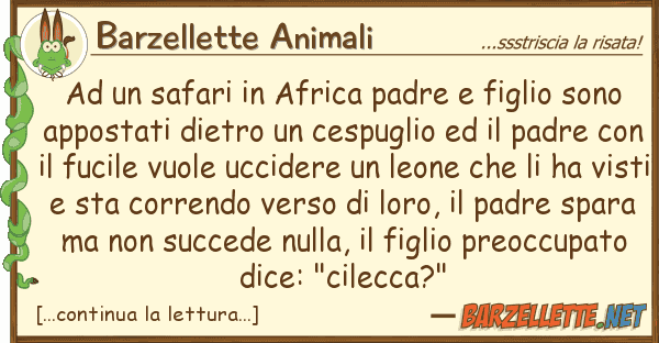 Barzellette Animali safari africa padre figlio so
