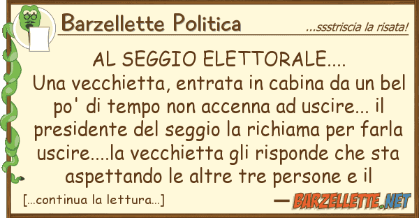 Barzellette Politica seggio elettorale.... una vecchietta