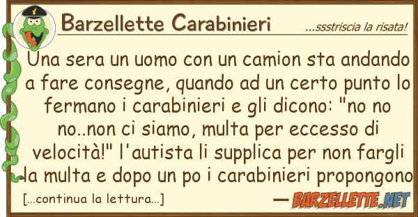 Barzellette Carabinieri sera uomo camion sta andan