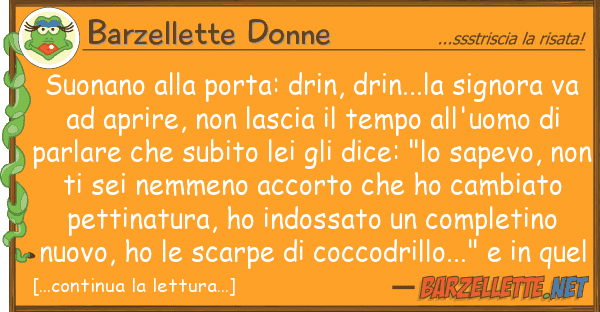 Barzellette Donne suonano porta: drin, drin...la sign