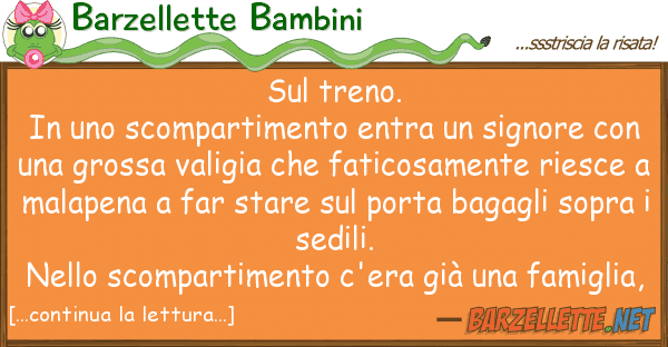 Barzellette Bambini treno. in scompartimento entra