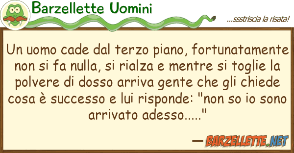 Barzellette Uomini uomo cade terzo piano, fortunatam