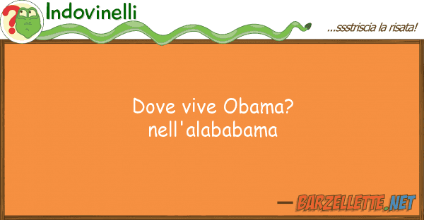 Indovinelli vive obama? nell'alababama