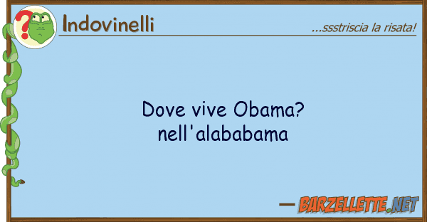 Indovinelli vive obama? nell'alababama